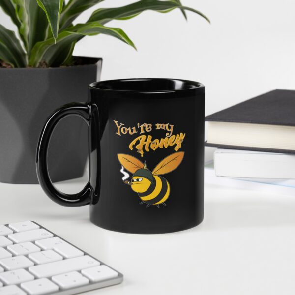 You're My Honey Black Glossy Mug