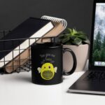 You Give Me a Buzz Black Glossy Mug