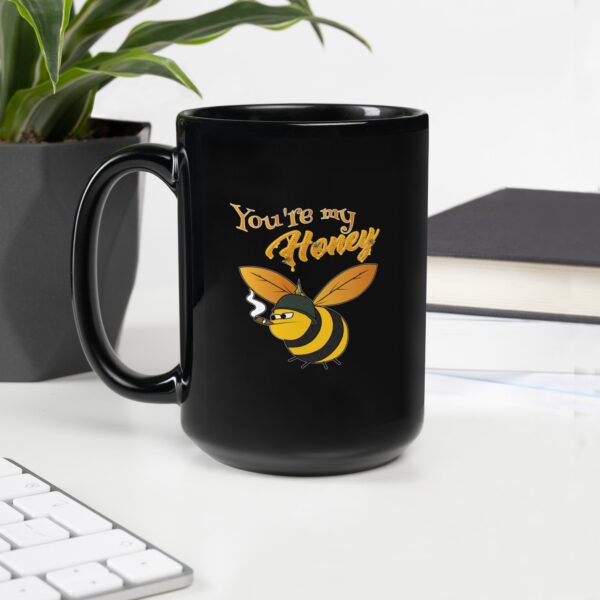 You're My Honey Black Glossy Mug