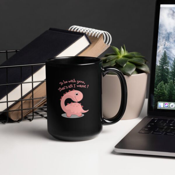 To Be With You Black Glossy Mug