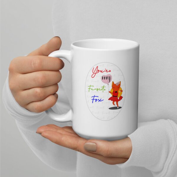 You're My Favorite Fox White Glossy Mug