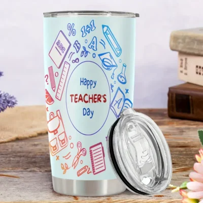20oz Stainless Steel Tumbler Double Wall Insulated with Happy Teacher's Day Design - a Perfect Gift.