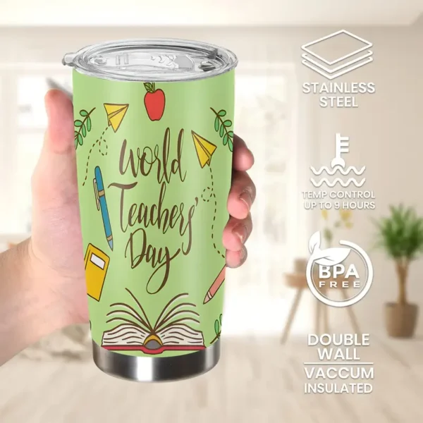 20oz Stainless Steel Tumbler Double Wall Insulated with "World Teacher's Day" Design- a Perfect Gift.