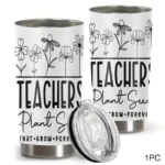 20oz Stainless Steel Tumbler Double Wall Insulated with "Teacher Plant Seeds" Design - a Perfect Gift.