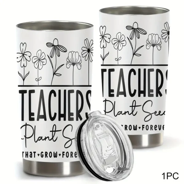 20oz Stainless Steel Tumbler Double Wall Insulated with "Teacher Plant Seeds" Design - a Perfect Gift.