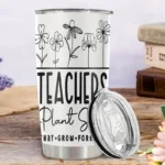 20oz Stainless Steel Tumbler Double Wall Insulated with "Teacher Plant Seeds" Design - a Perfect Gift.