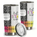 20oz Stainless Steel Tumbler Double Wall Insulated with "Best Teacher Ever" Design- a Perfect Gift.